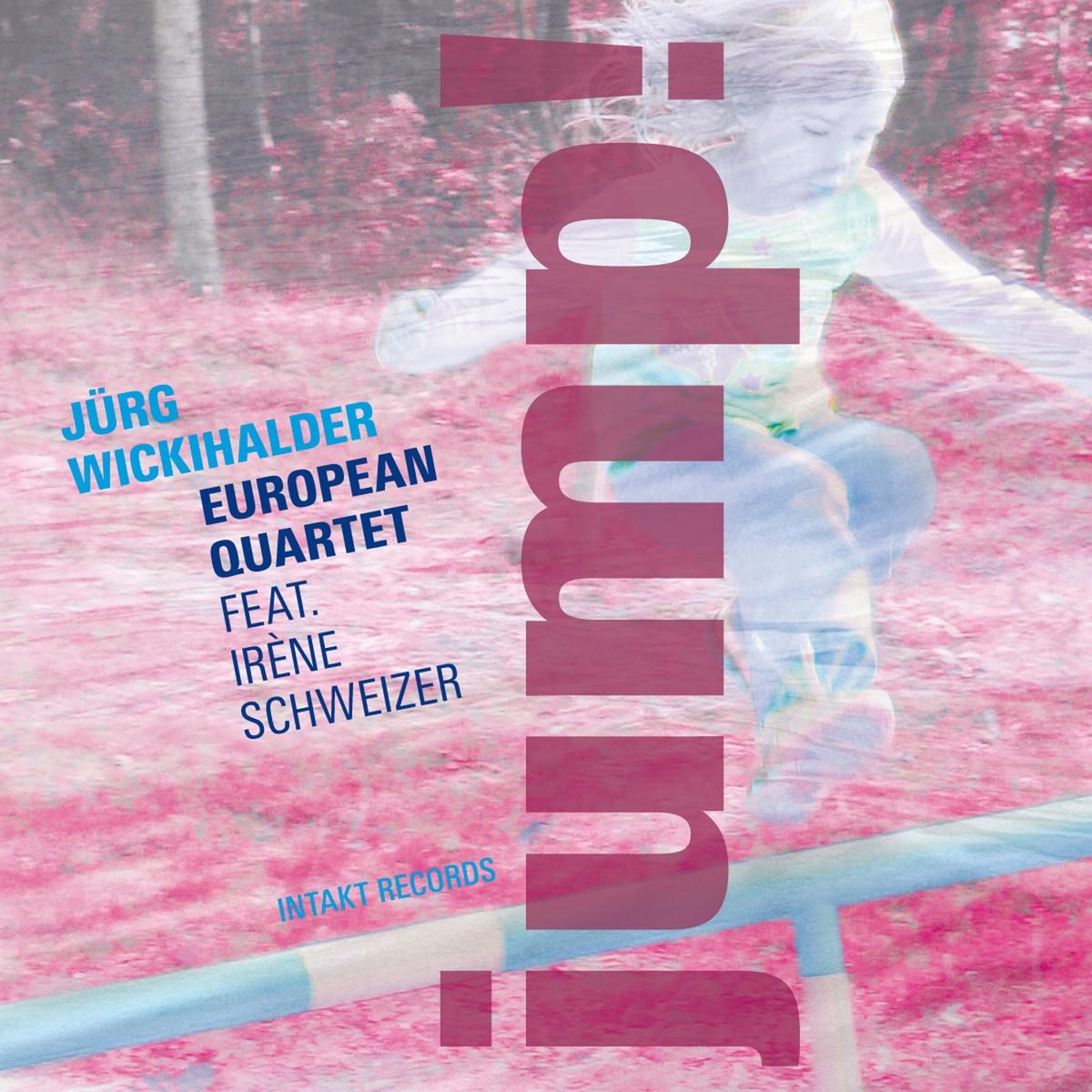 Jürg Wickihalder European Quartet feat. Irene Schweizer - Jump!