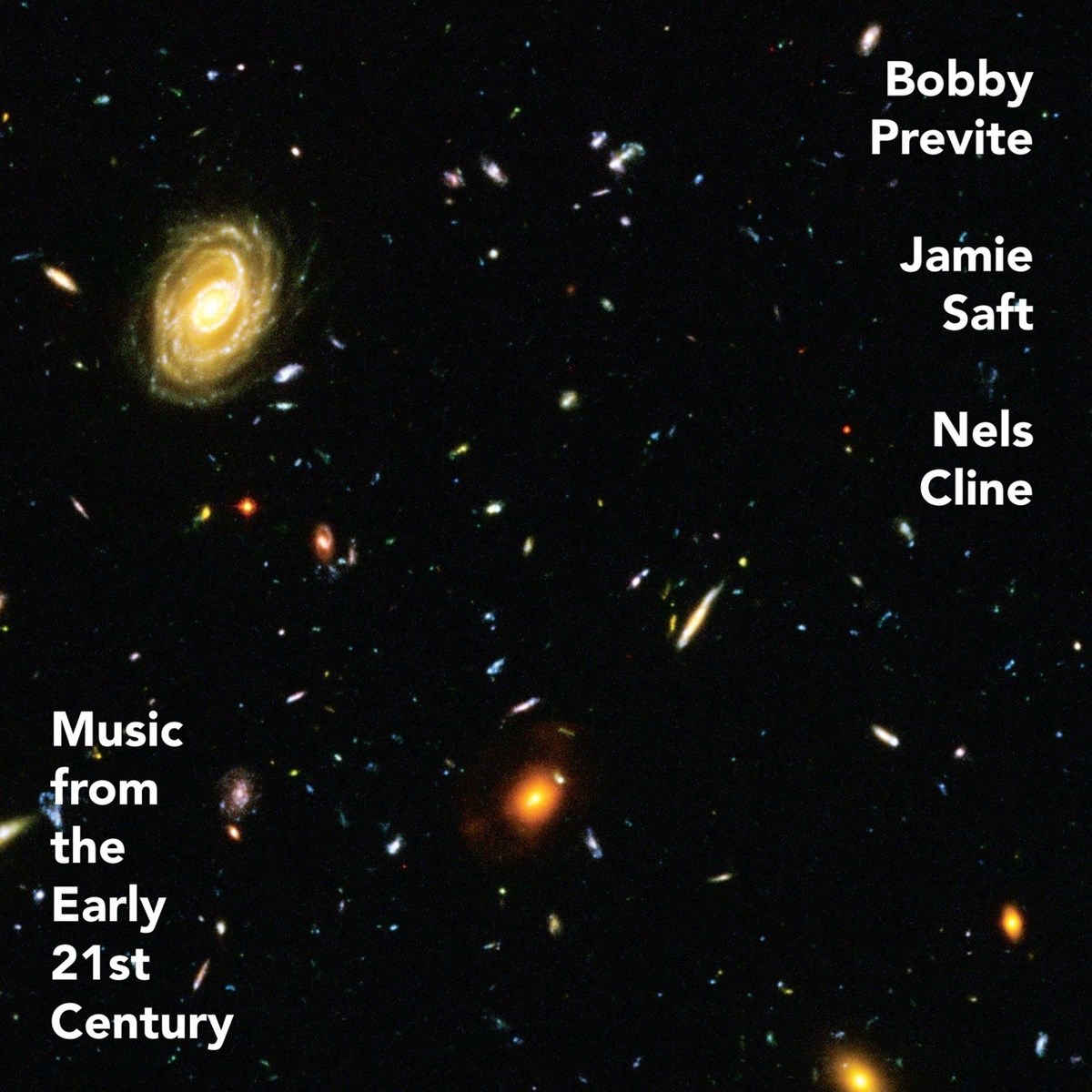 Afbeelding van Bobby Previte, Jamie Saft, Nels Cline - Music From The Early 21st Century