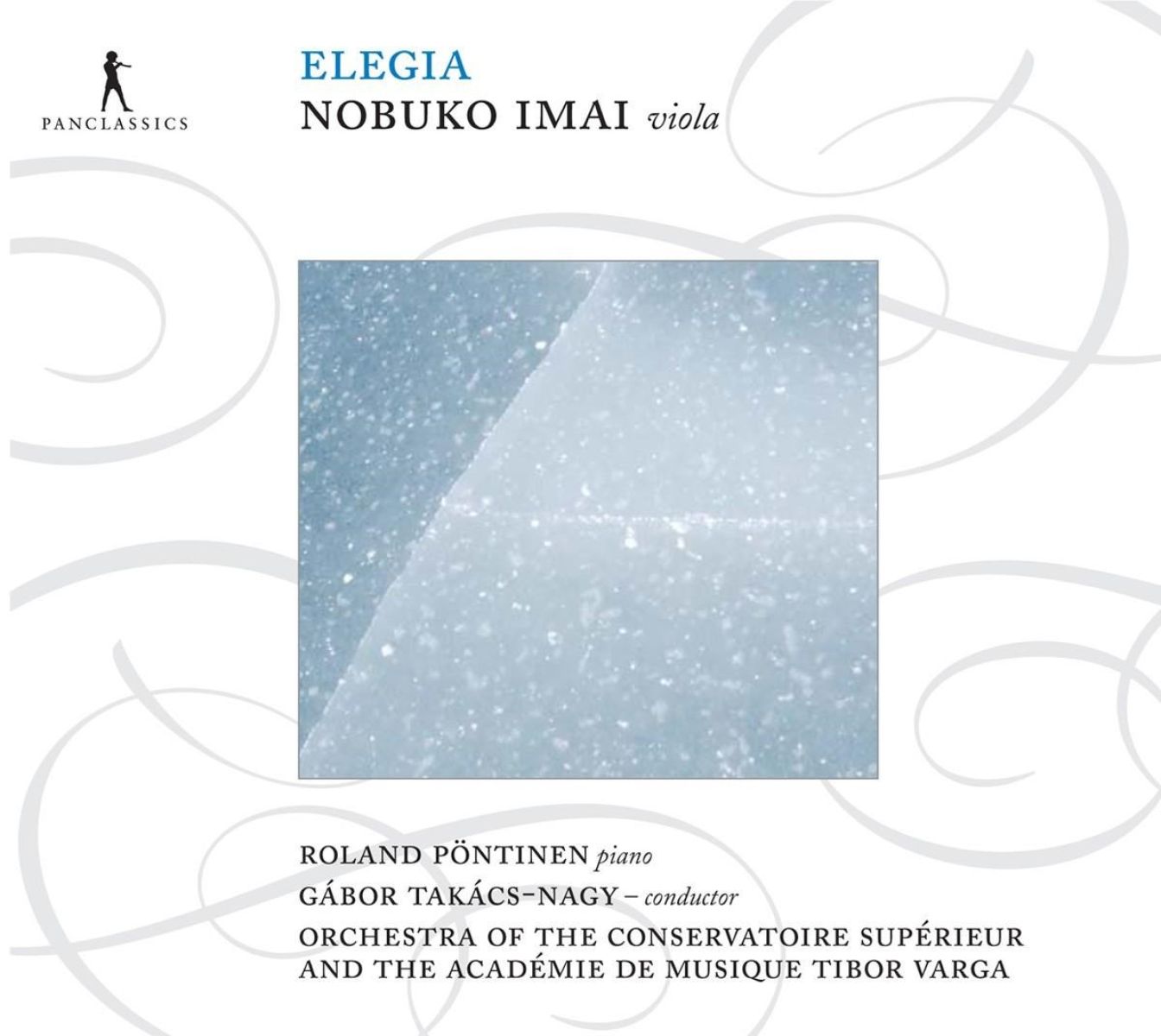 Nobuko Imai, Roland Pöntinen, Gábor Takács-Nagy, Orchestra Of The Conservatoire Supérieur And The Académie De Musique Tibor Varga - Elegia - Werke Für Viola