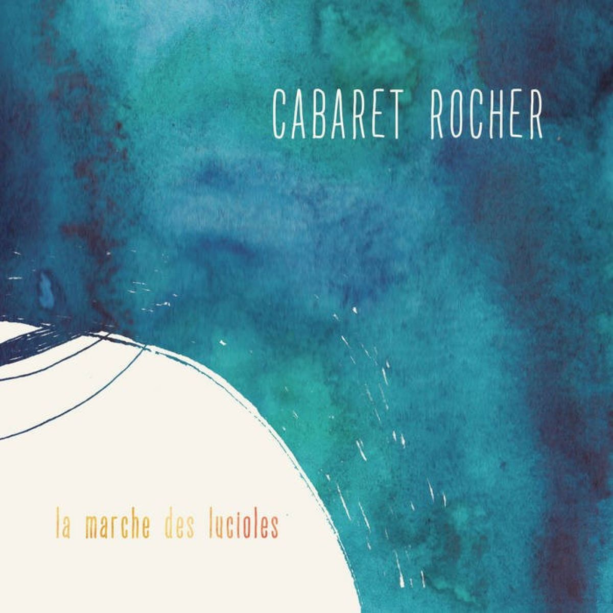 Afbeelding van Cabaret Rocher, Etienne Cabaret, Christophe Rocher - La Marche Des Lucioles