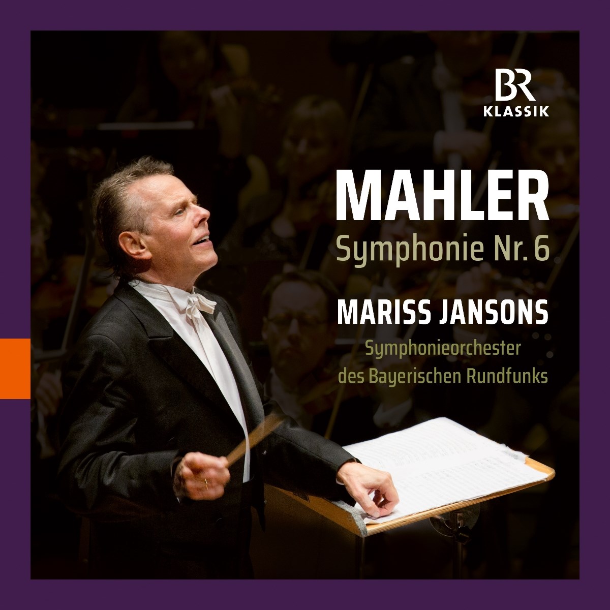 Afbeelding van Symphonieorchester Des Bayerischen Rundfunks, Mariss Jansons - Mahler: Symphonie Nr. 6