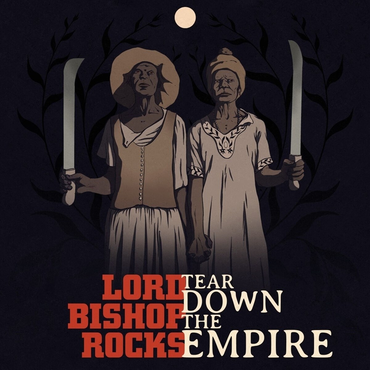 Afbeelding van Lord Bishop Rocks - Tear Down The Empire