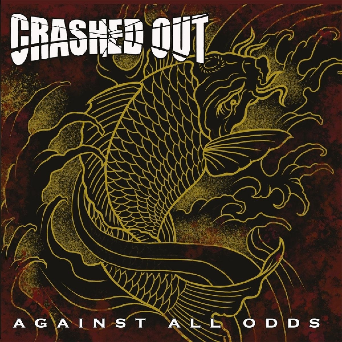 Afbeelding van Crashed Out - Against All Odds