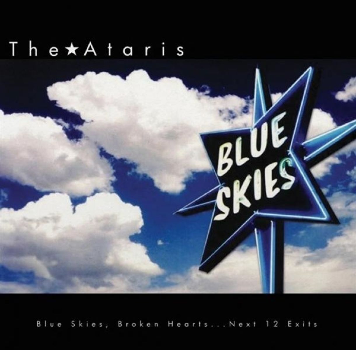Afbeelding van The Ataris - Blue Skies Broken Hearts Next 12 Exits