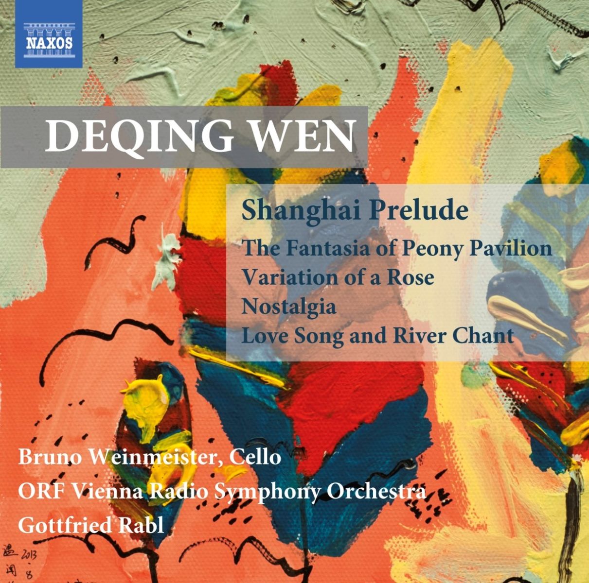 Bruno Weinmeister, ORF Vienna Radio Symphony Orchestra, Gottfried Rabl - Wen Deqing: Shanghai Prelude | The Fantasia Of Peony Pavilion | Variation Of A Rose | Nostalgia | Love Song And River Chant