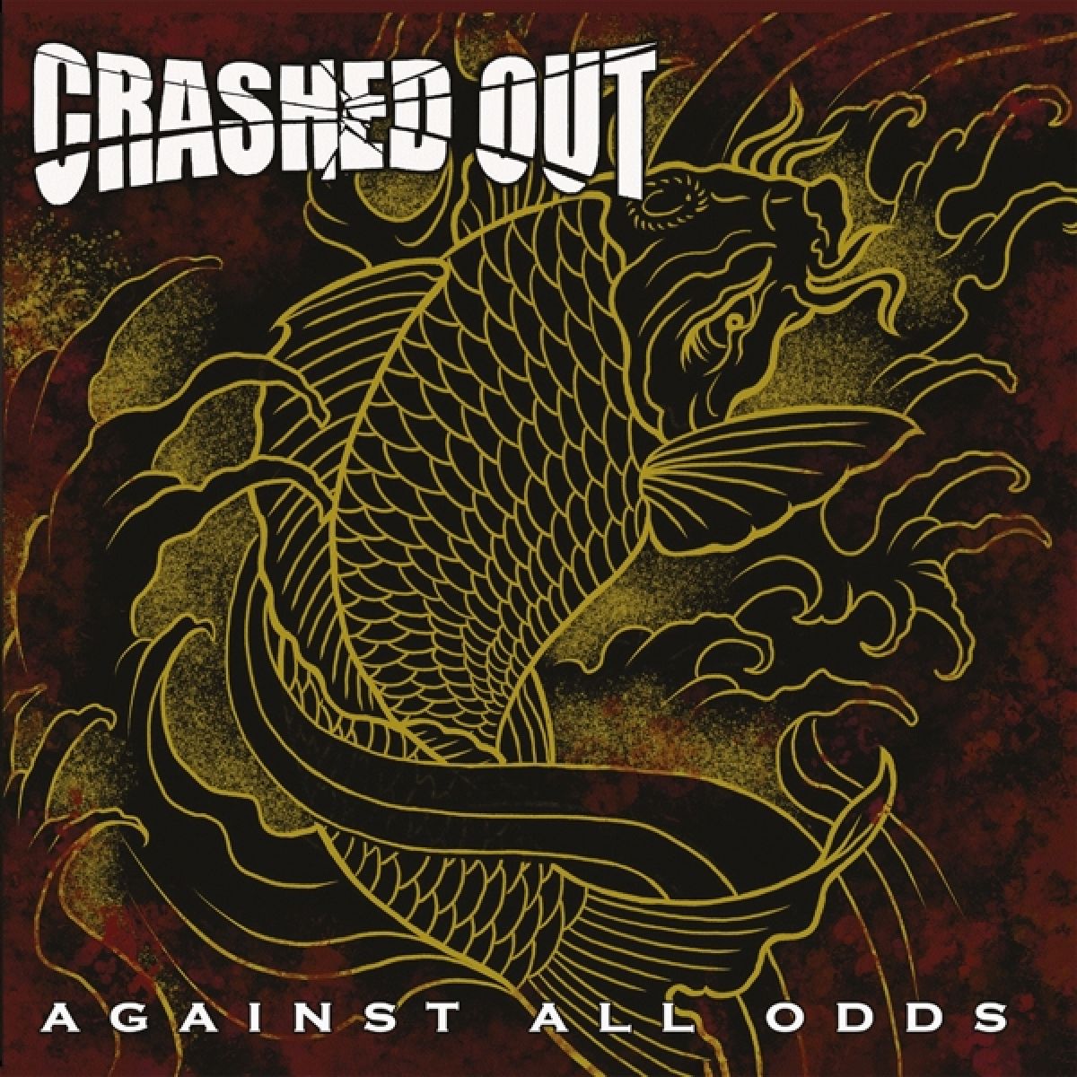 Afbeelding van Crashed Out - Against All Odds