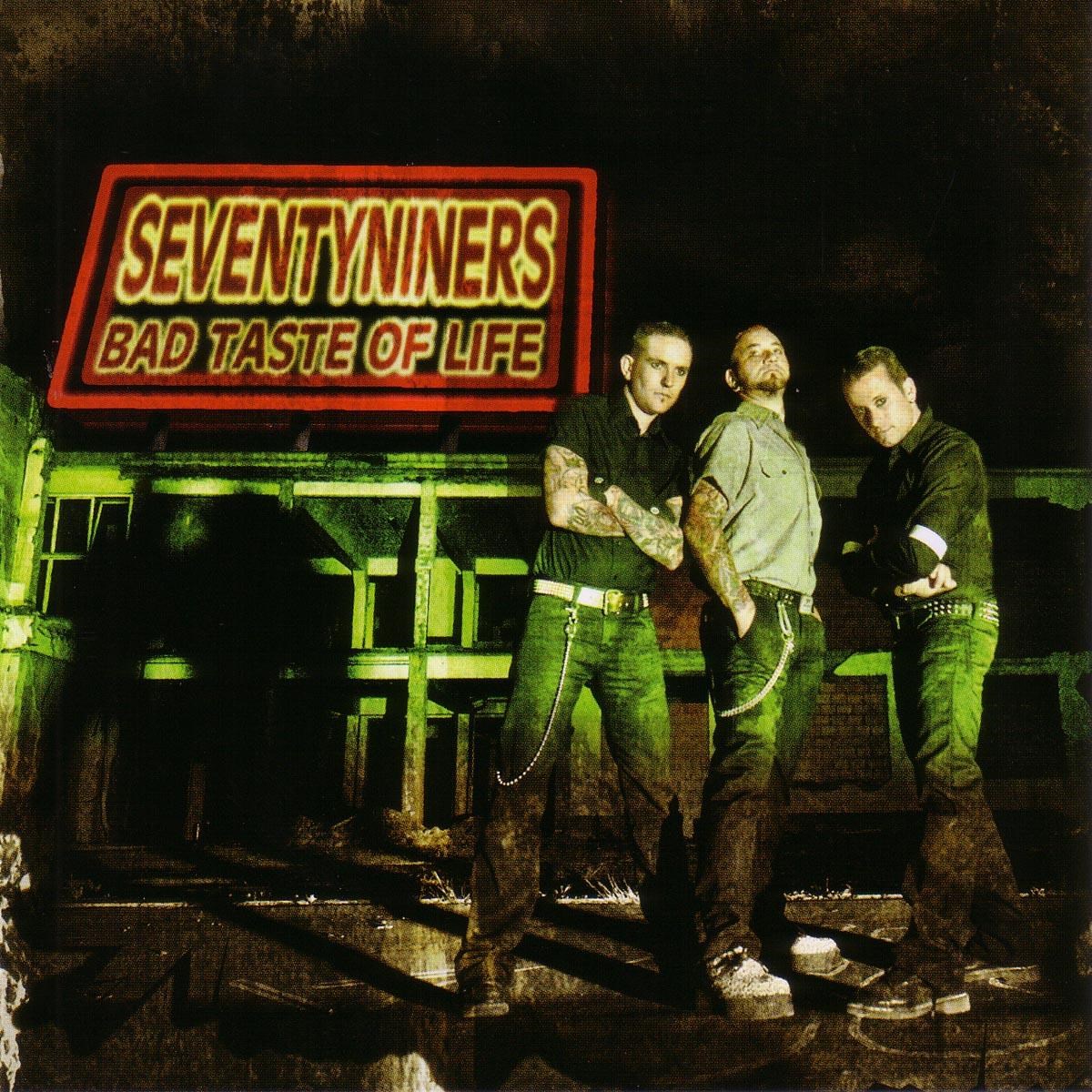Afbeelding van Seventy Niners - Bad Taste Of Life