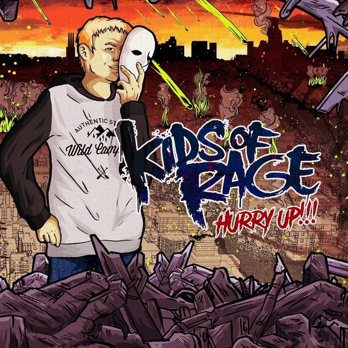 Kids Of Rage - Hurry Up!
