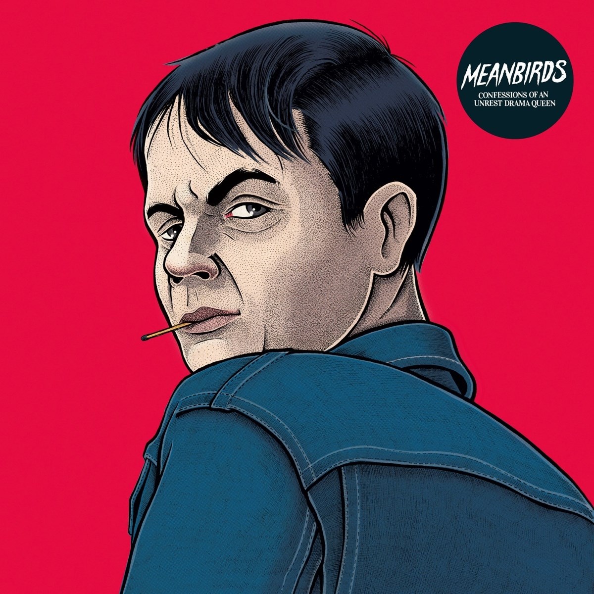 Afbeelding van Meanbirds - Confessions Of An Unrest Drama Queen