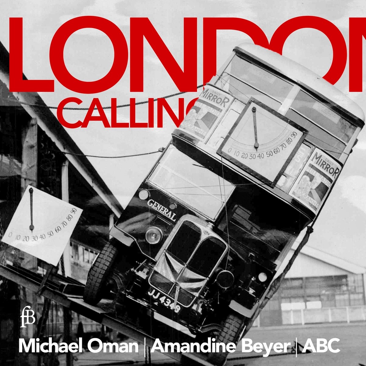 Austrian Baroque Company, Michael Oman, Amandine Beyer - London Calling, A Collection of Ayres, Fantasies and musical Humours
