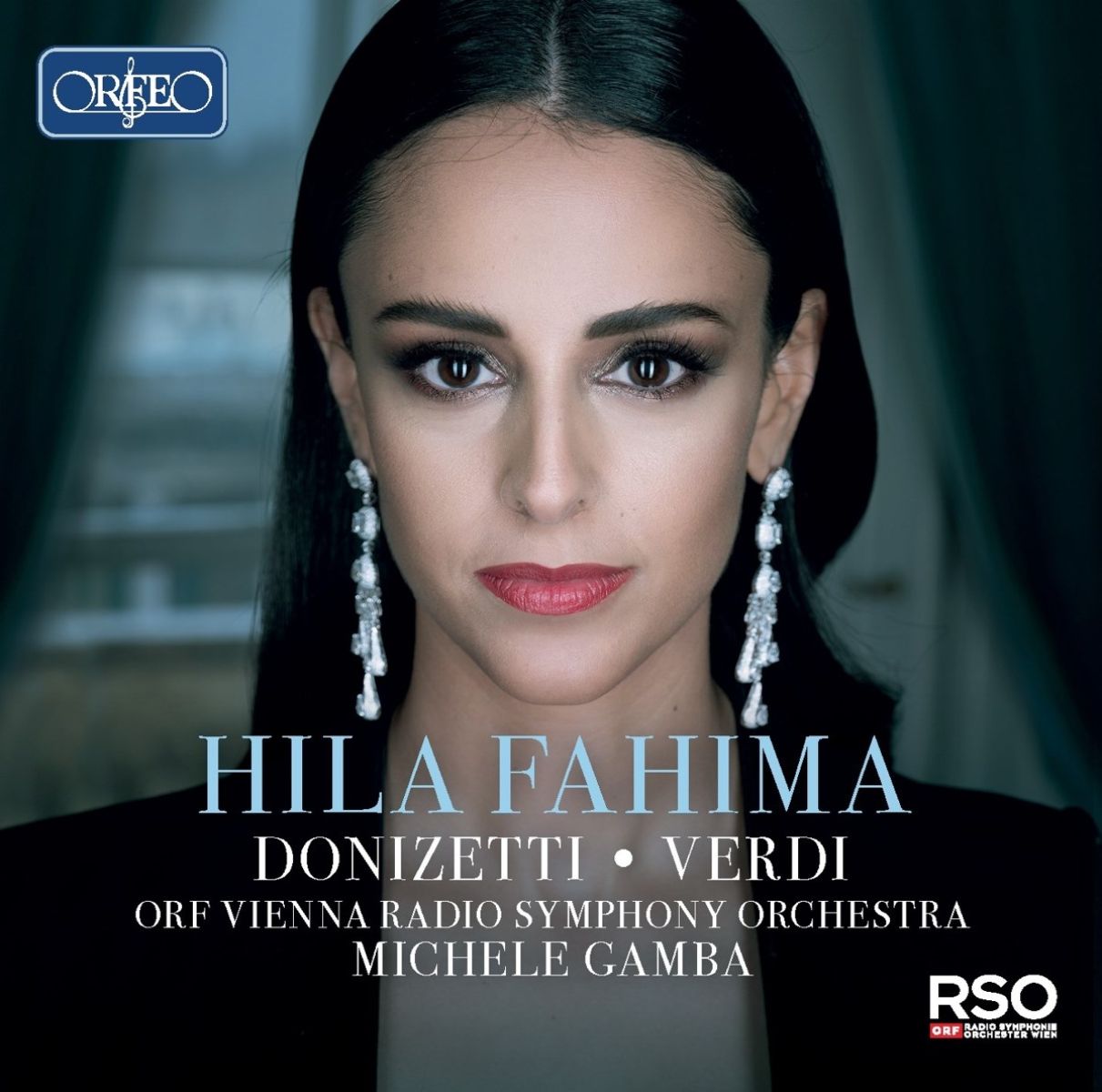 Hila Fahima, ORF Vienna Radio Symphony Orchesta, Michele Gamba - Donizetti | Verdi
