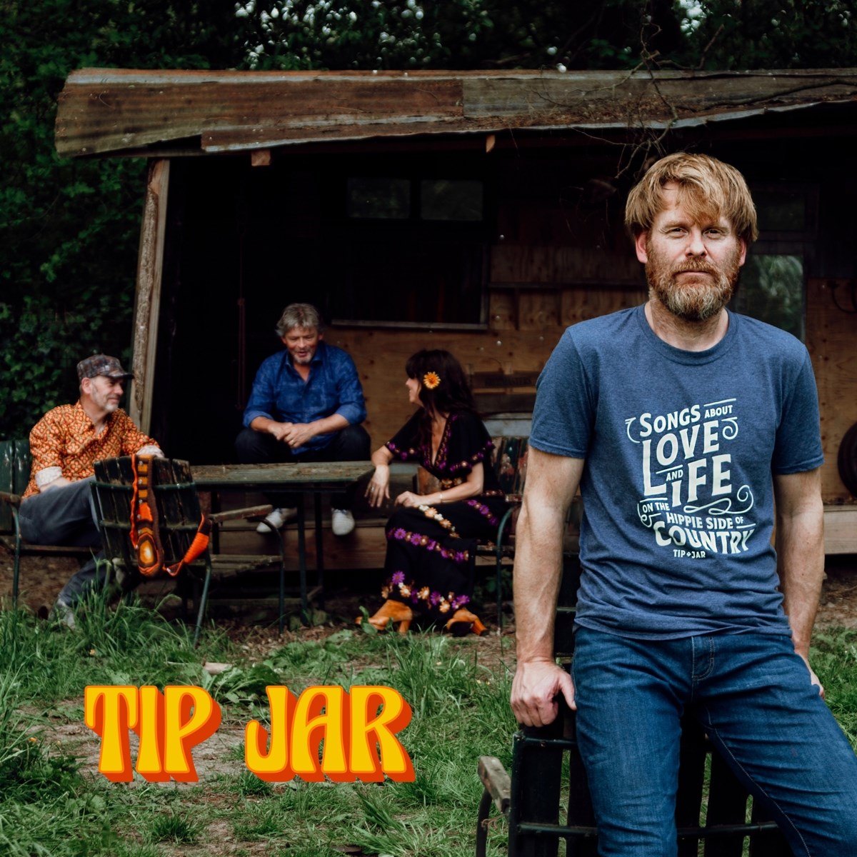 Tip Jar - Songs About Love And Life On The Hippie Side Of Country