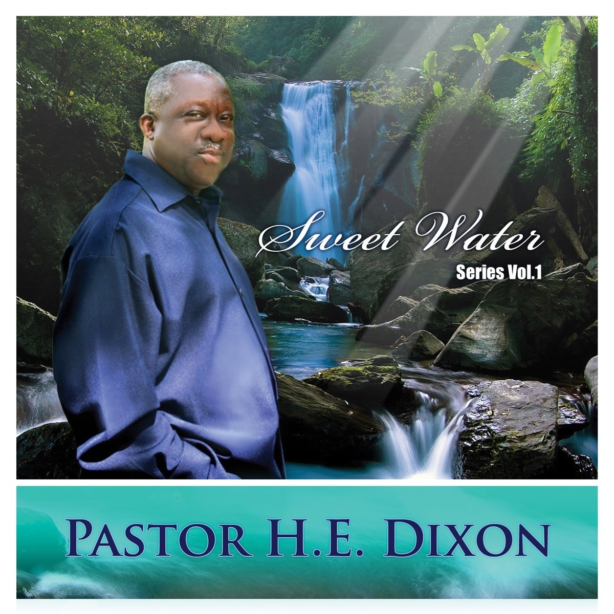 Afbeelding van Pastor H.E. Dixon - Sweet Water Series Vol.1