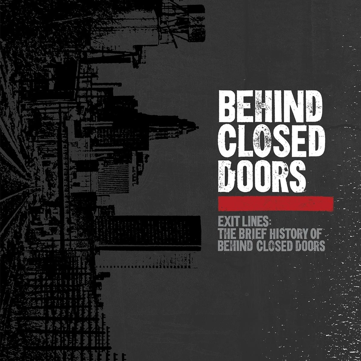 Afbeelding van Behind Closed Doors - Exit Lines: The Brief History