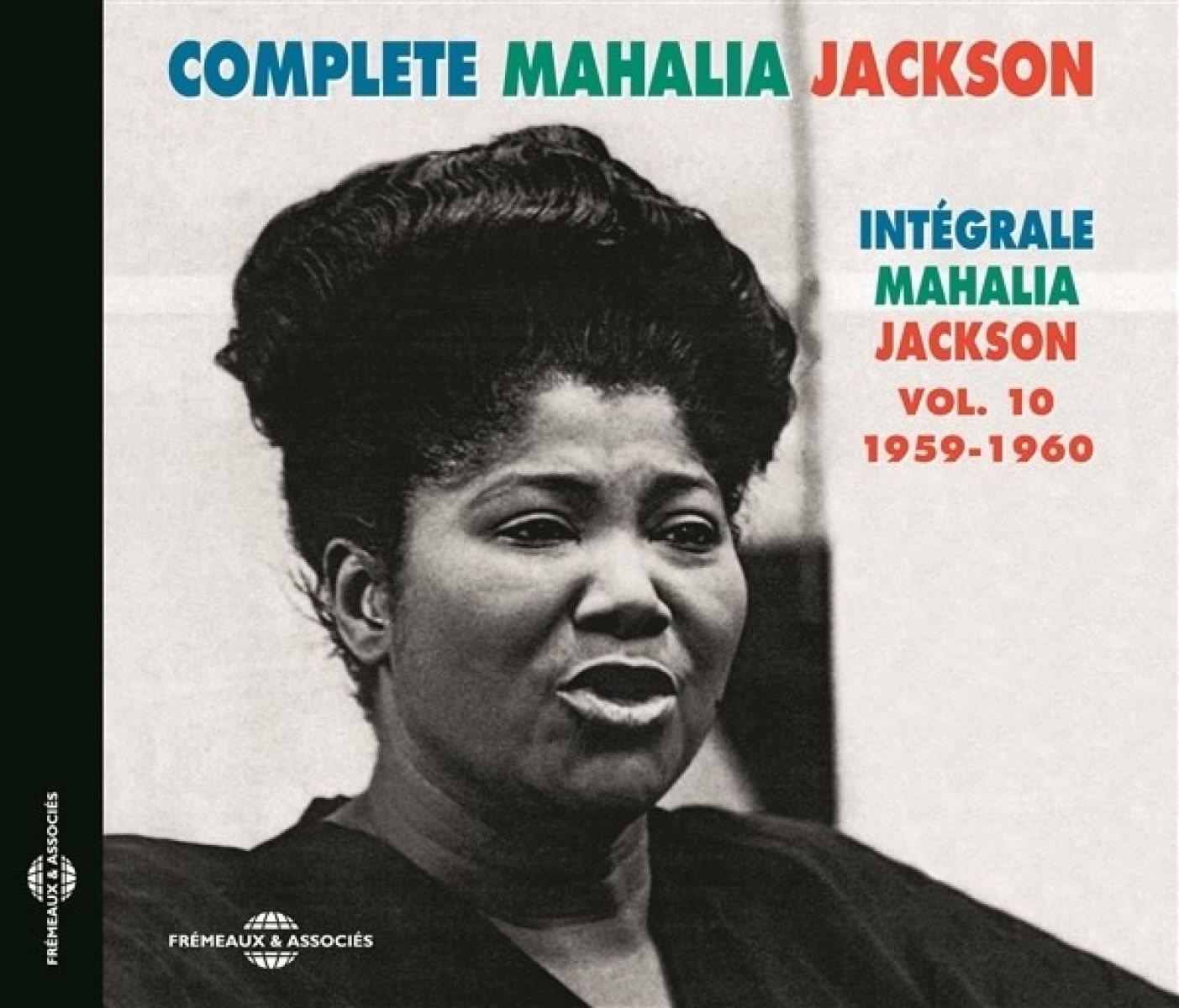 Afbeelding van Mahalia Jackson - Intégrale Mahalia Jackson Vol.10 (1959-1960)