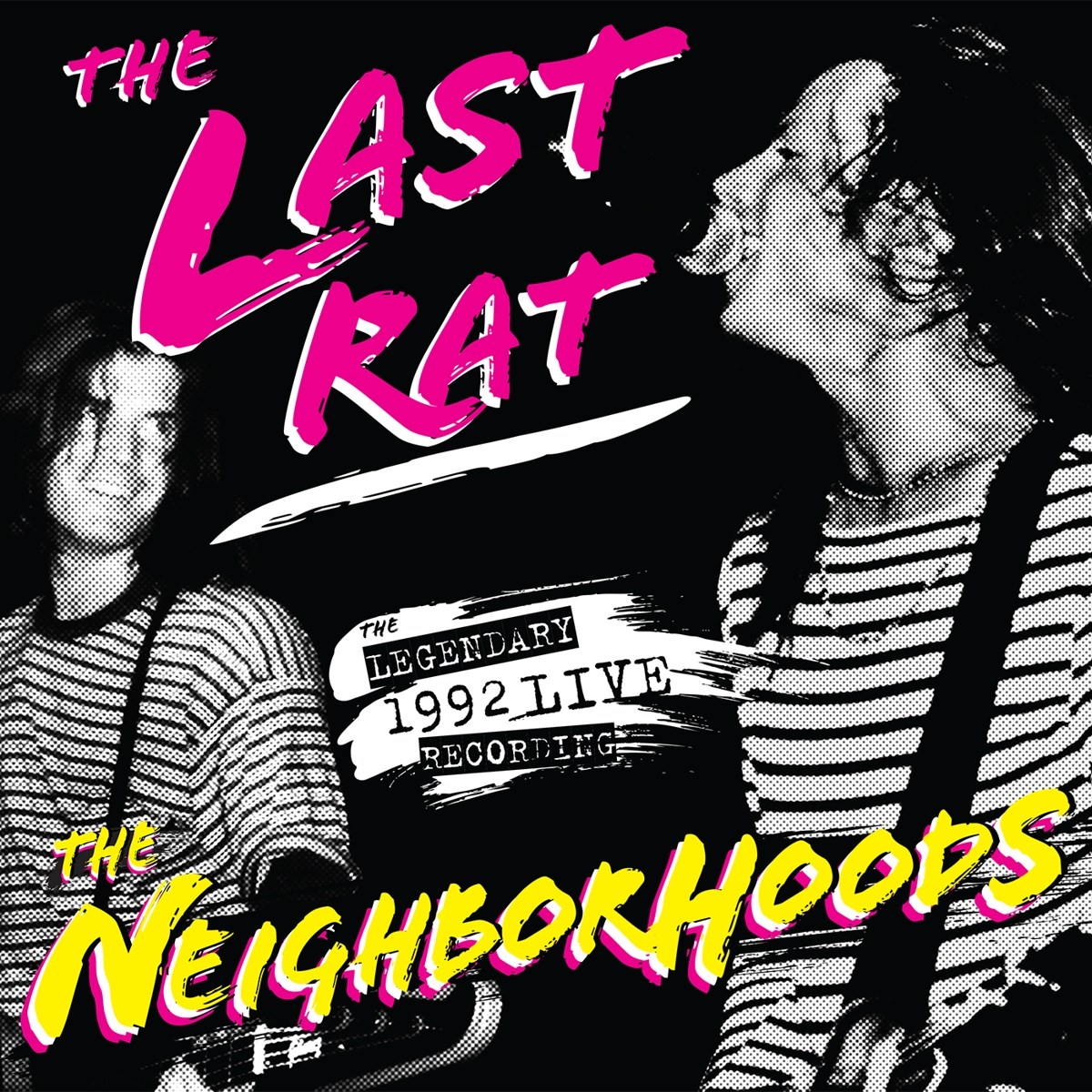 Afbeelding van The Neighborhoods - The Last Rat: Live At The Rat '92