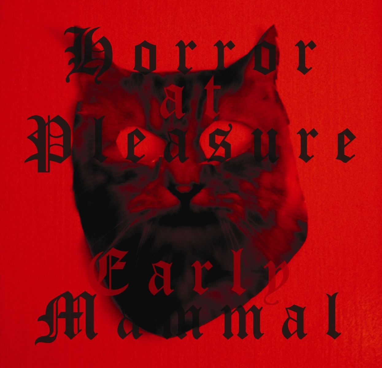 Early Mammal - Horror At Pleasure