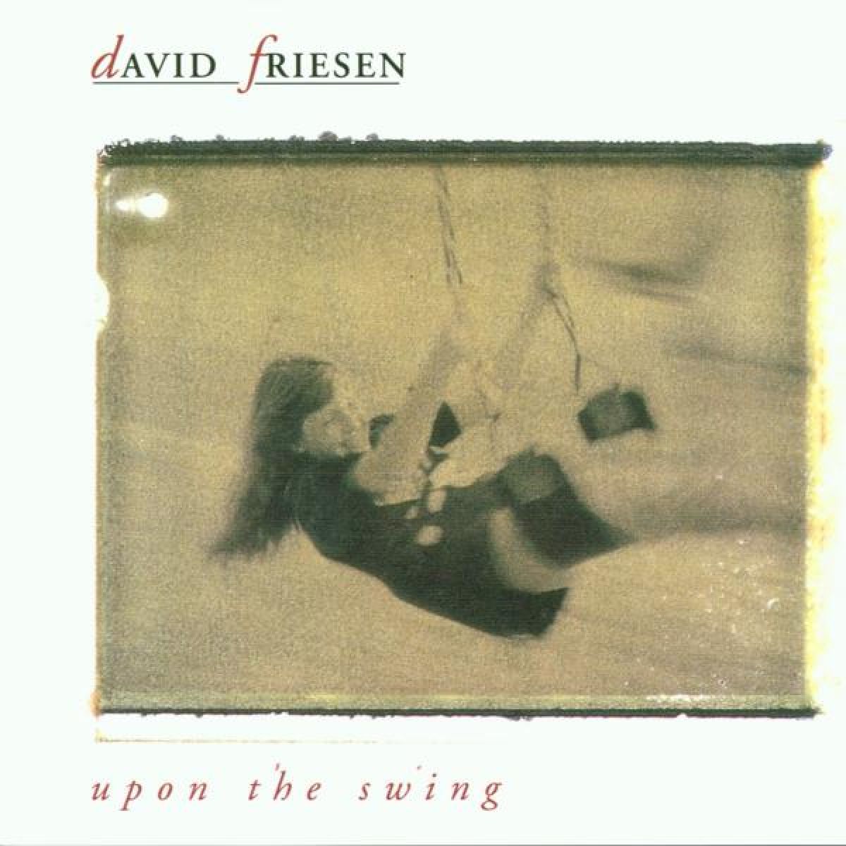 David Friesen - Upon The Swing