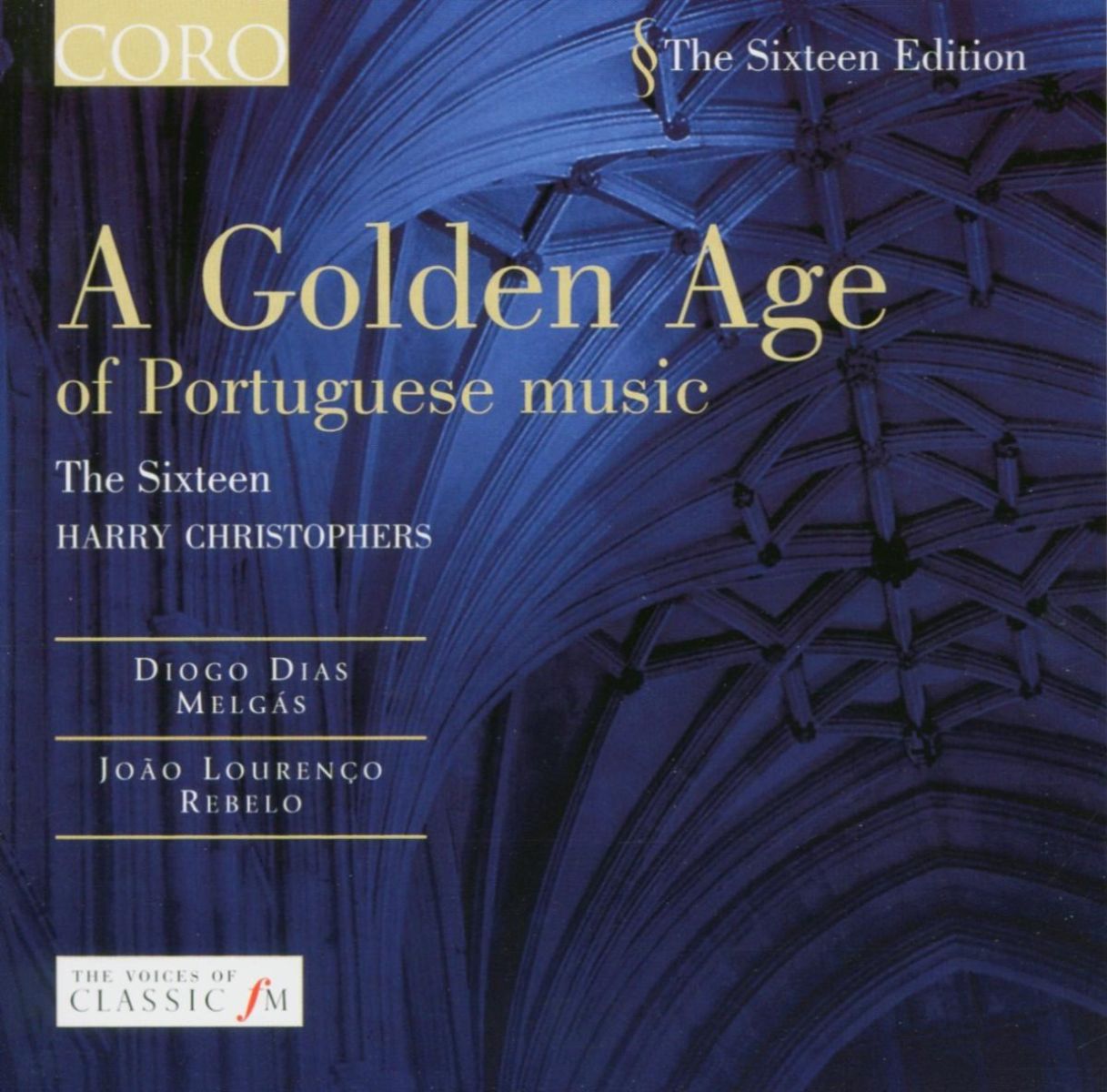Afbeelding van The Sixteen, Harry Christophers - A Golden Age Of Portuguese Music