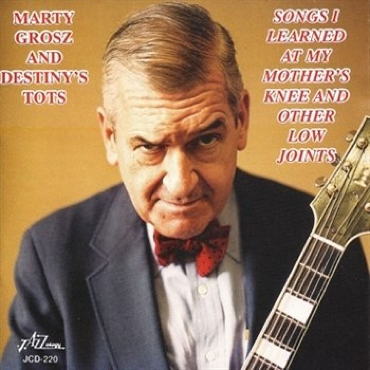 Afbeelding van Marty Grosz & Destiny's Tots - Songs I Learned At My Mother's Knee And Other Low Joints