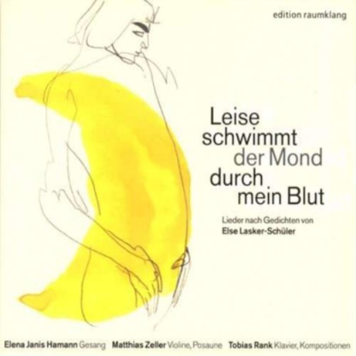 Afbeelding van Elena Janis Hamann, Matthias Zelle, Tobias Rank - Leise Schwimmt Der Mond Durch Mein Blut