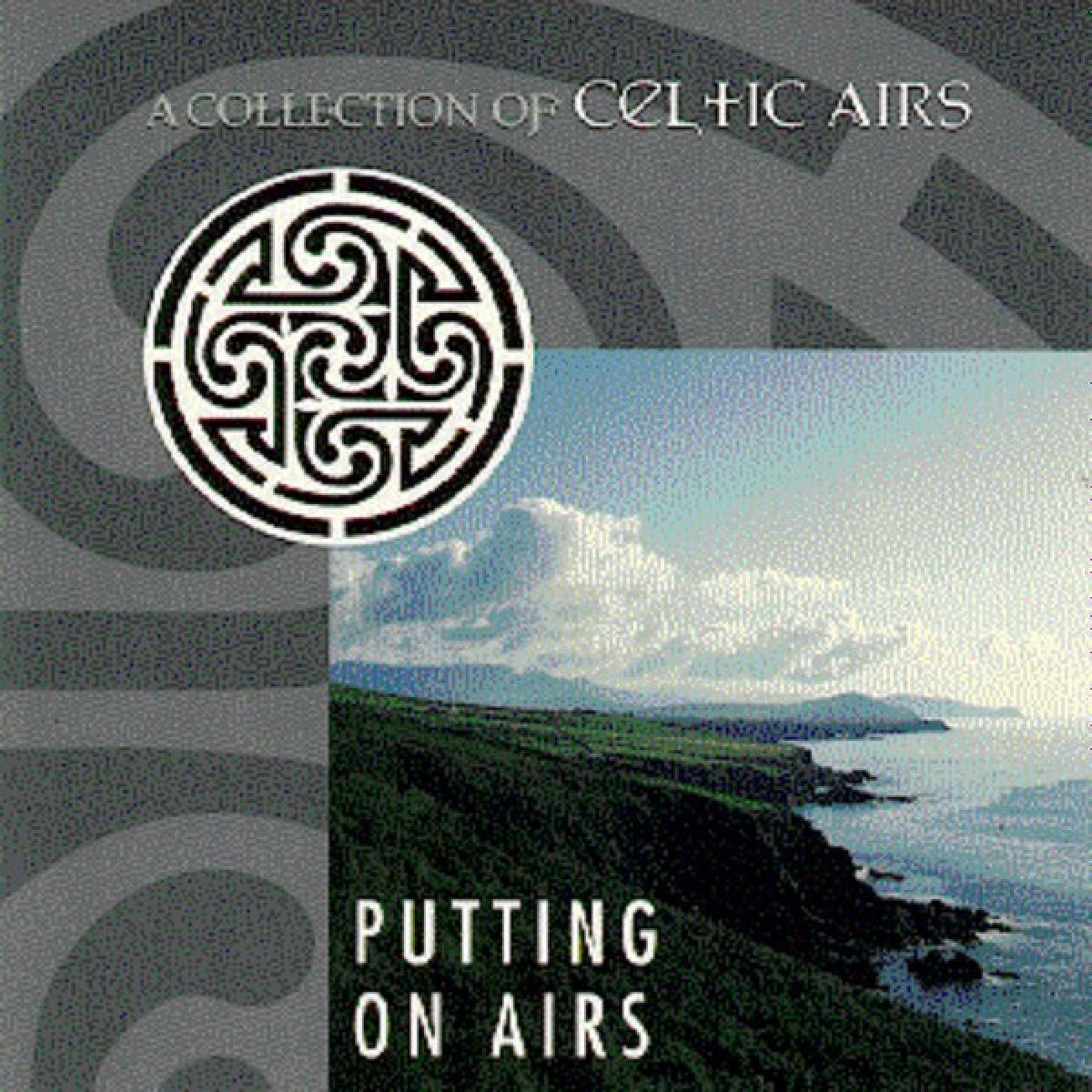 Various Artists - A Collection Of Celtic Airs : Putting On Airs