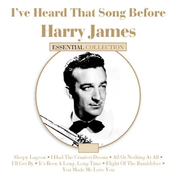 Afbeelding van Harry James - I've Heard That Song Before (Essential Collection)