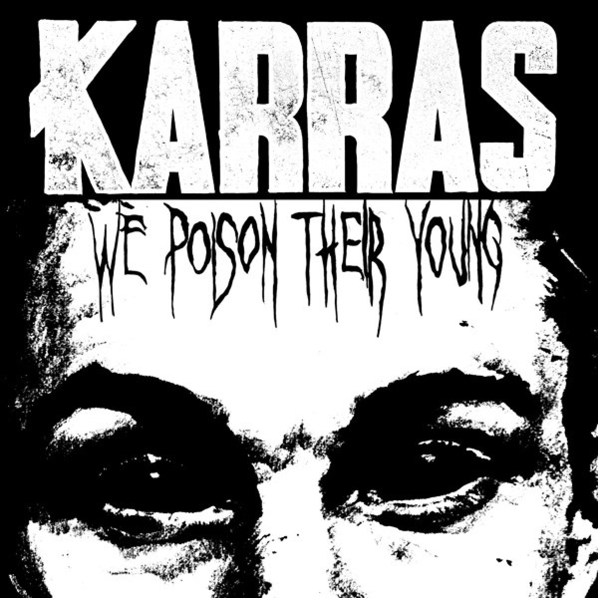 Afbeelding van Karras - We Poison Their Young
