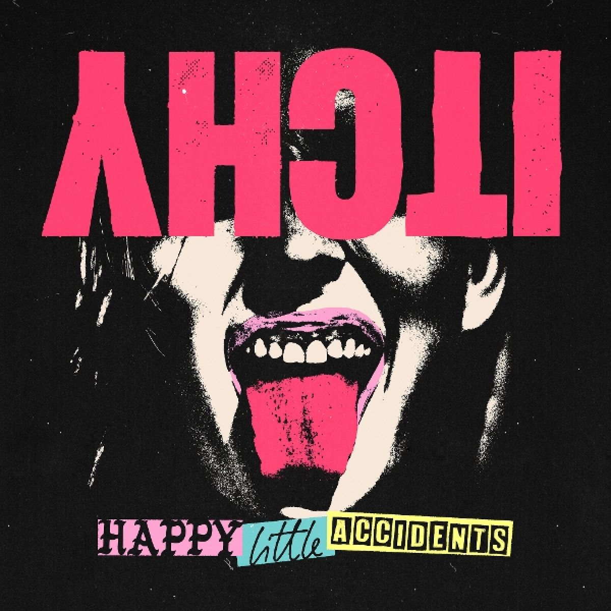 Itchy - Happy Little Accidents