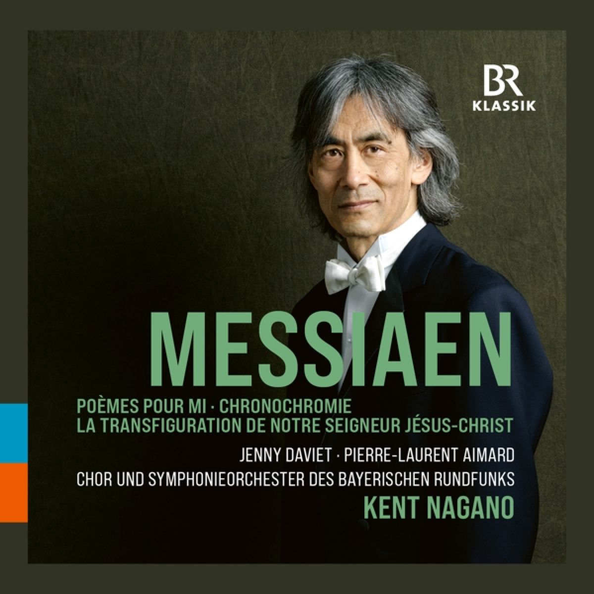 Afbeelding van Jenny Daviet, Pierre-Laurent Aimard, Kent Nagano, Symphonie-Orchester Des Bayerischen Rundfunks - Messiaen: Poèmes Pour Mi, Chronochromie, La Transfiguration De Notre Seigneur Jésus-Christ