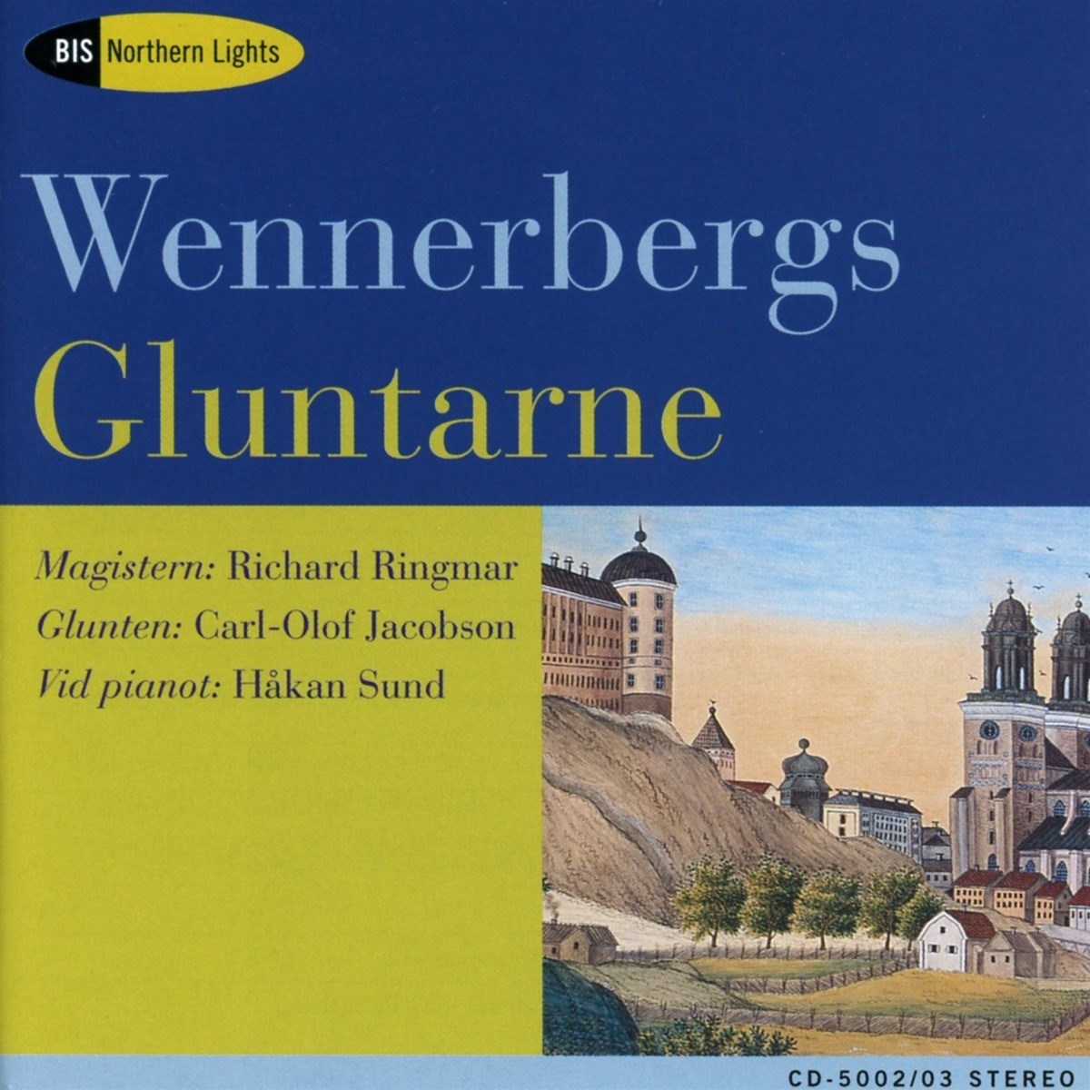Afbeelding van Richard Ringmar, Carl-Olof Jacobson, Håkan Sund - Wennerbergs Gluntarne