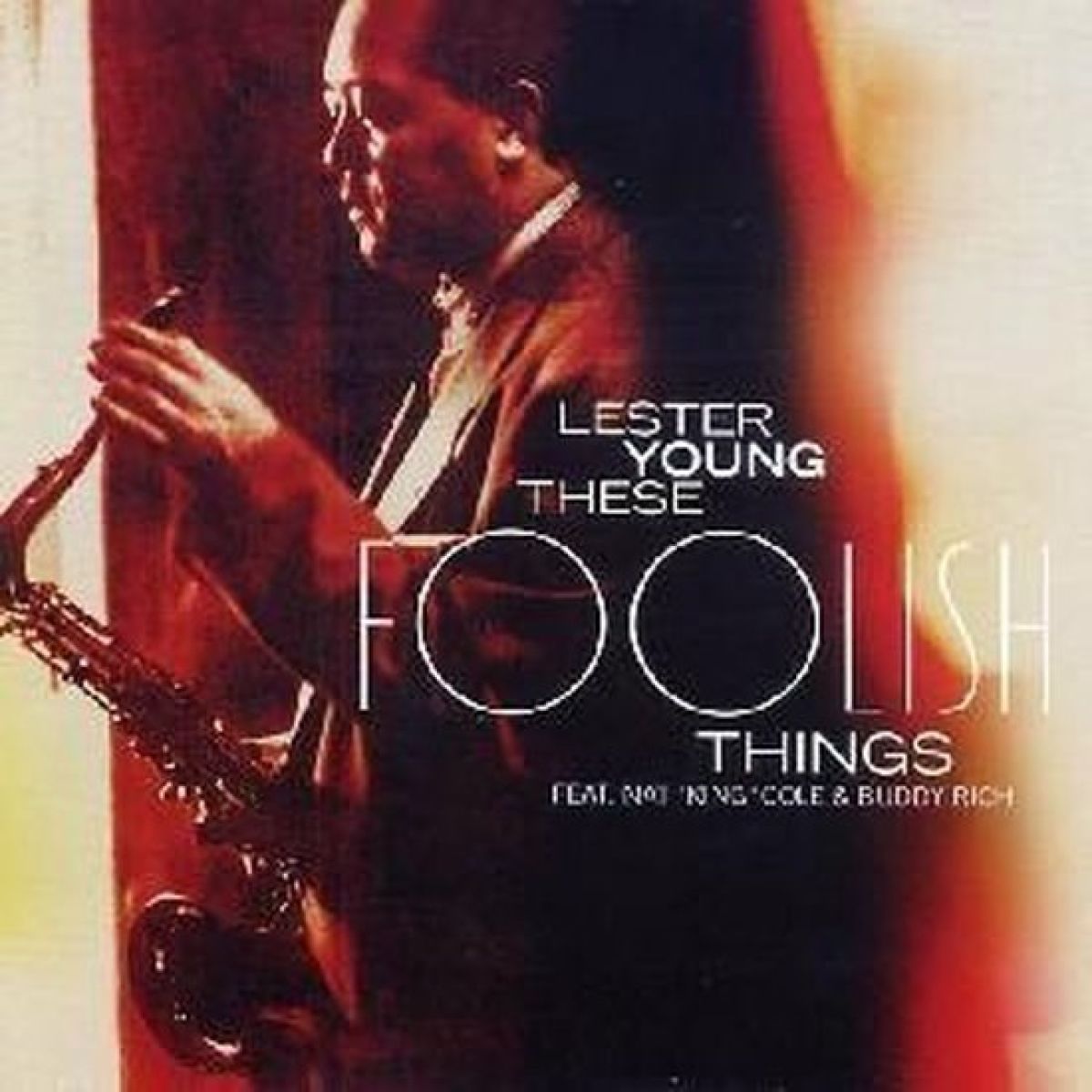 Afbeelding van Lester Young - These Foolish Things