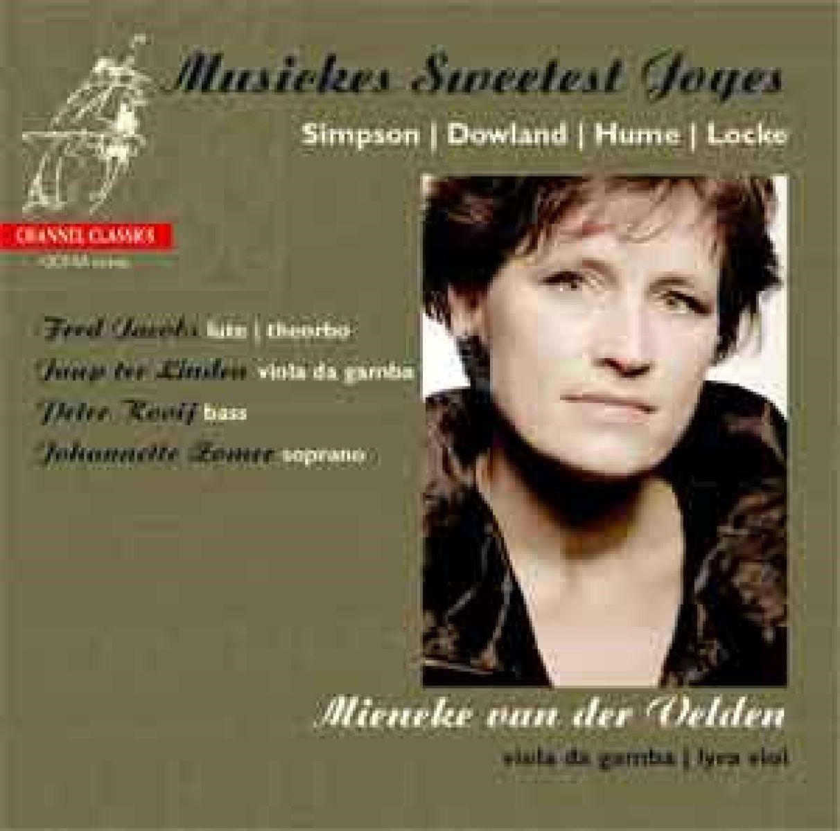 Afbeelding van Mieneke Van Der Velden, Fred Jacobs, Jaap Ter Linden, Johannette Zomer - Musickes Sweetest Joyes