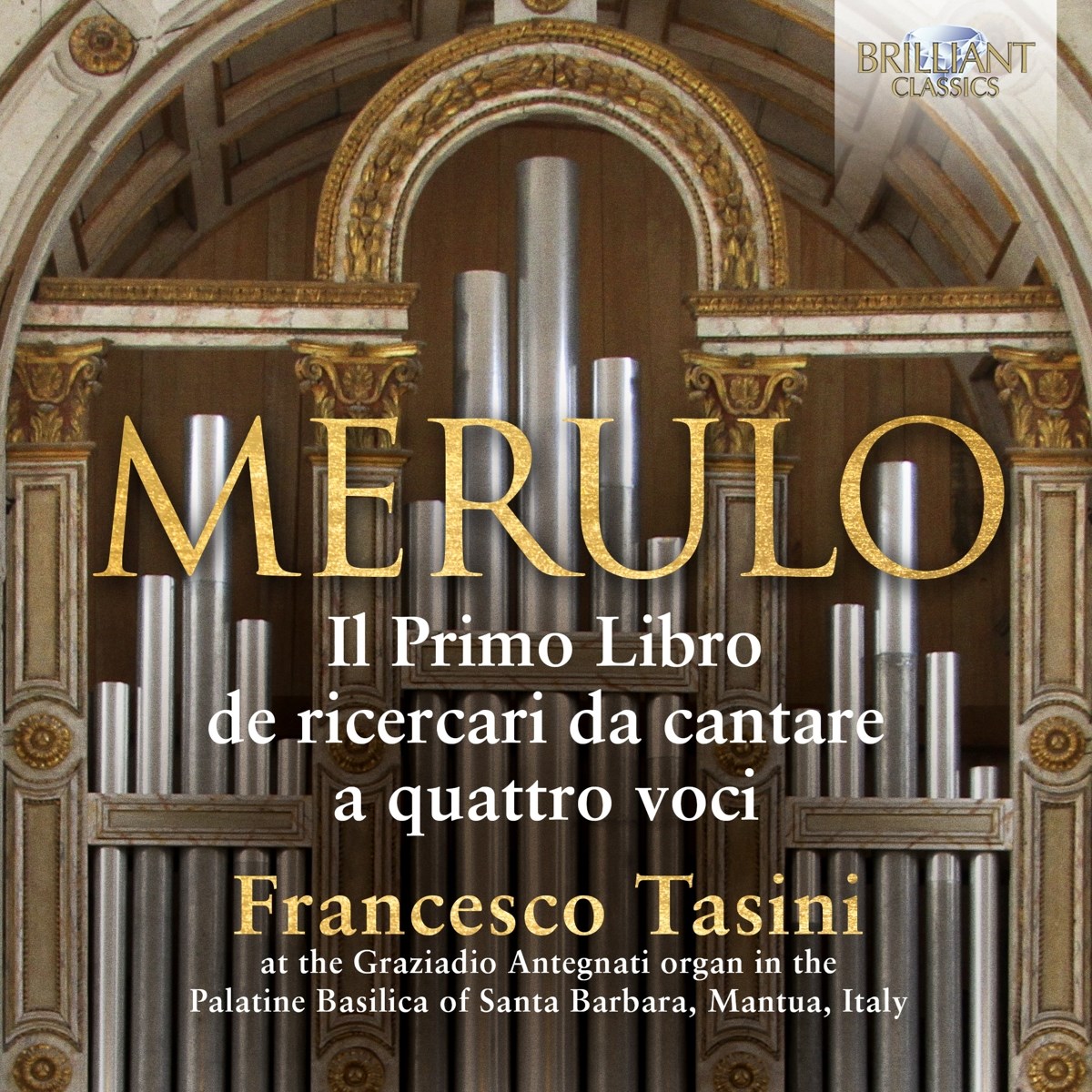 Afbeelding van Francesco Tasini - Merulo: Il Primo Libro De Ricercari Da Cantare A Quattro Voci
