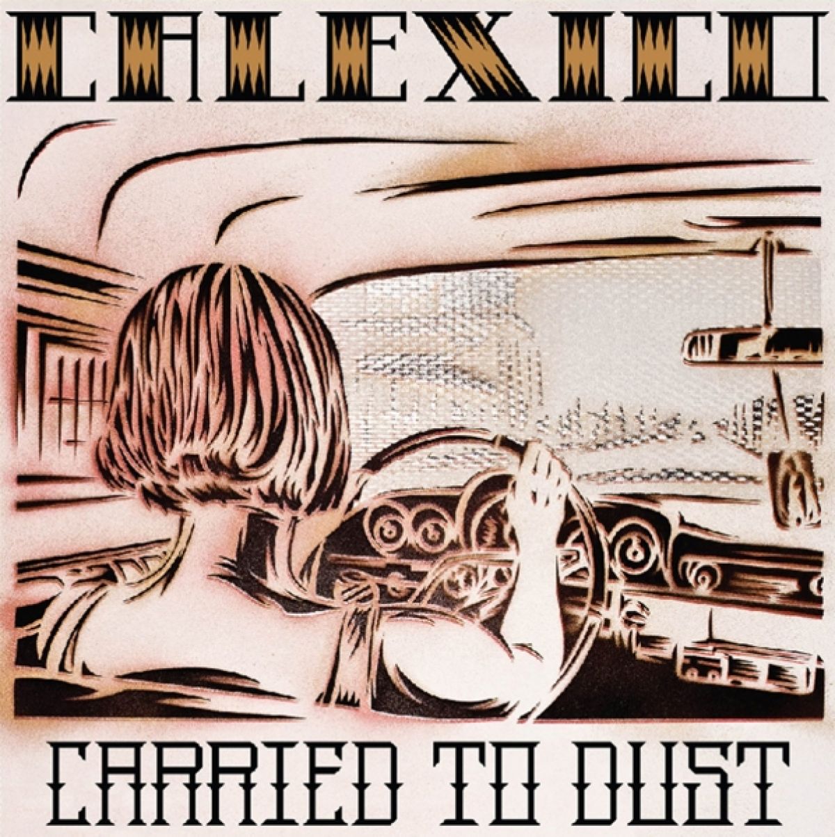 Afbeelding van Calexico - Carried To Dust