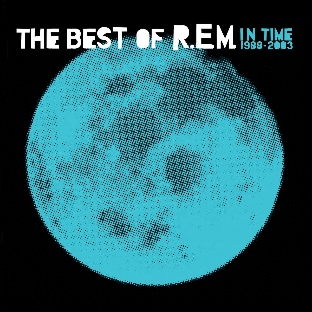 R.E.M. - In Time (The Best Of R.E.M. 1988-2003)