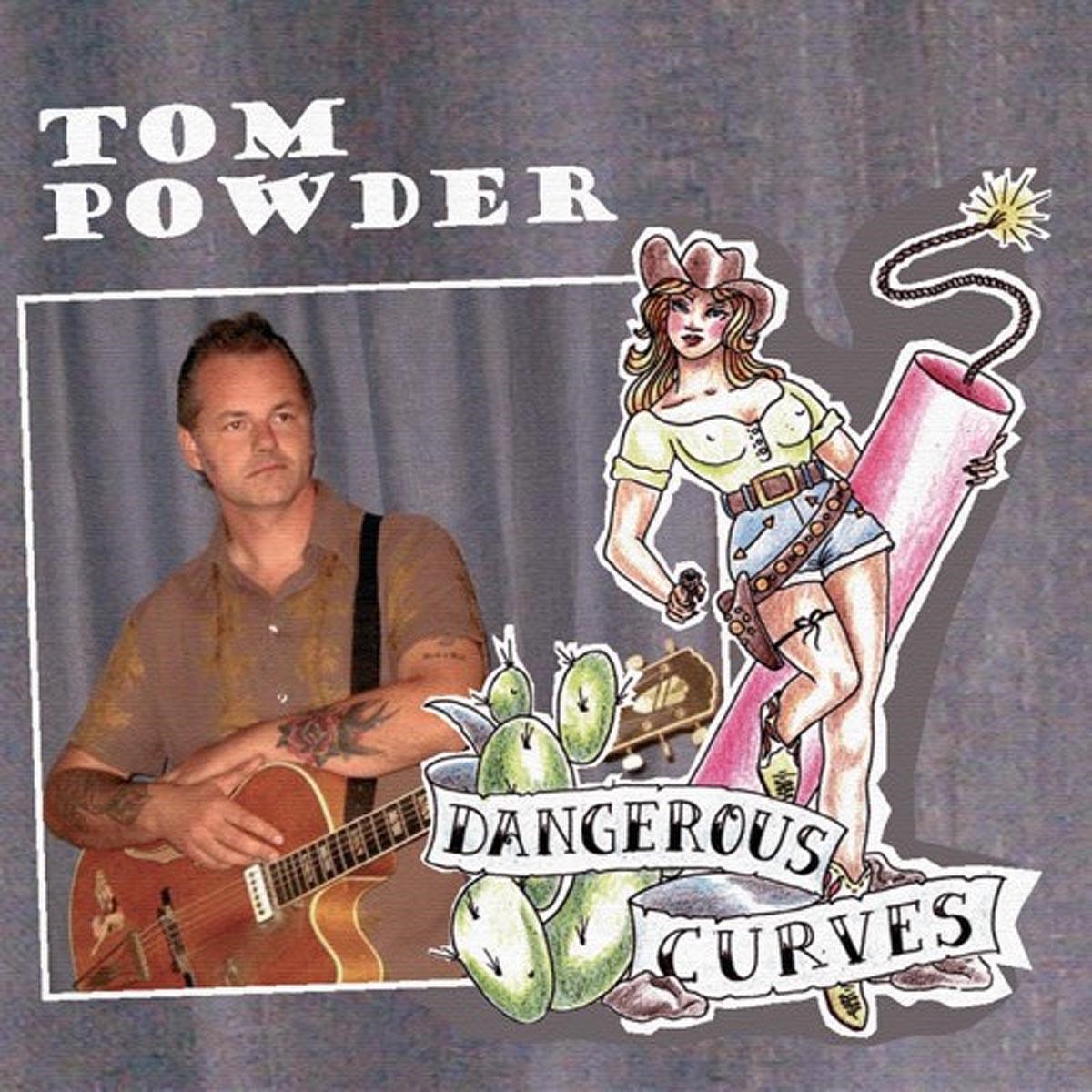Afbeelding van Tom Powder - Dangerous Curves