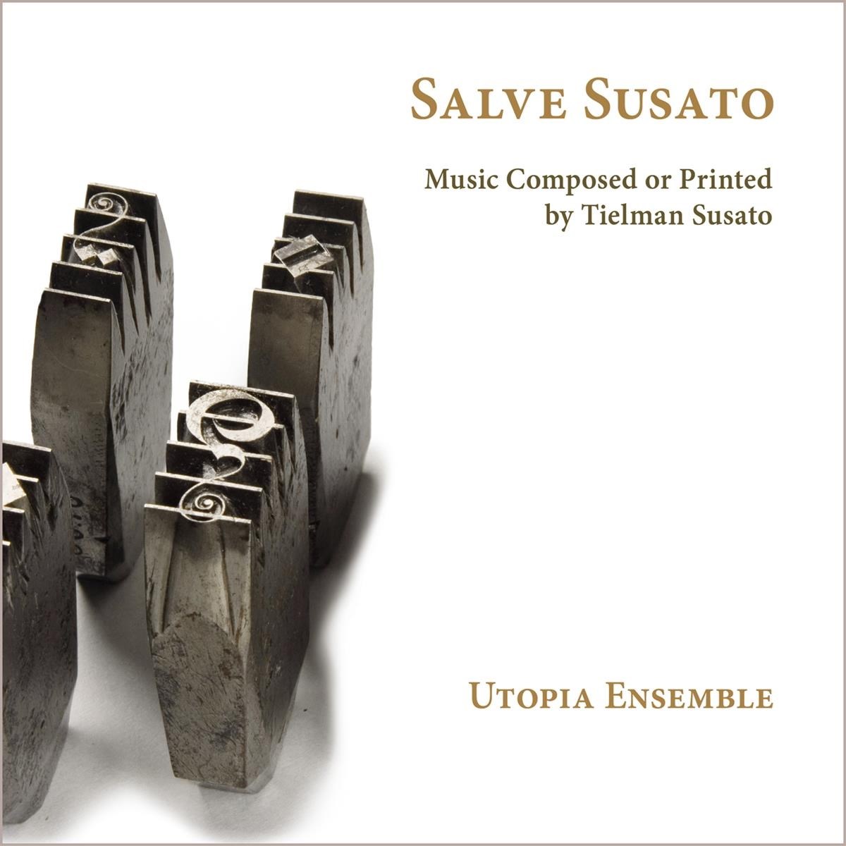 Afbeelding van Utopia Ensemble - Salve Susato - Music Composed Or Printed By Tielman Susato