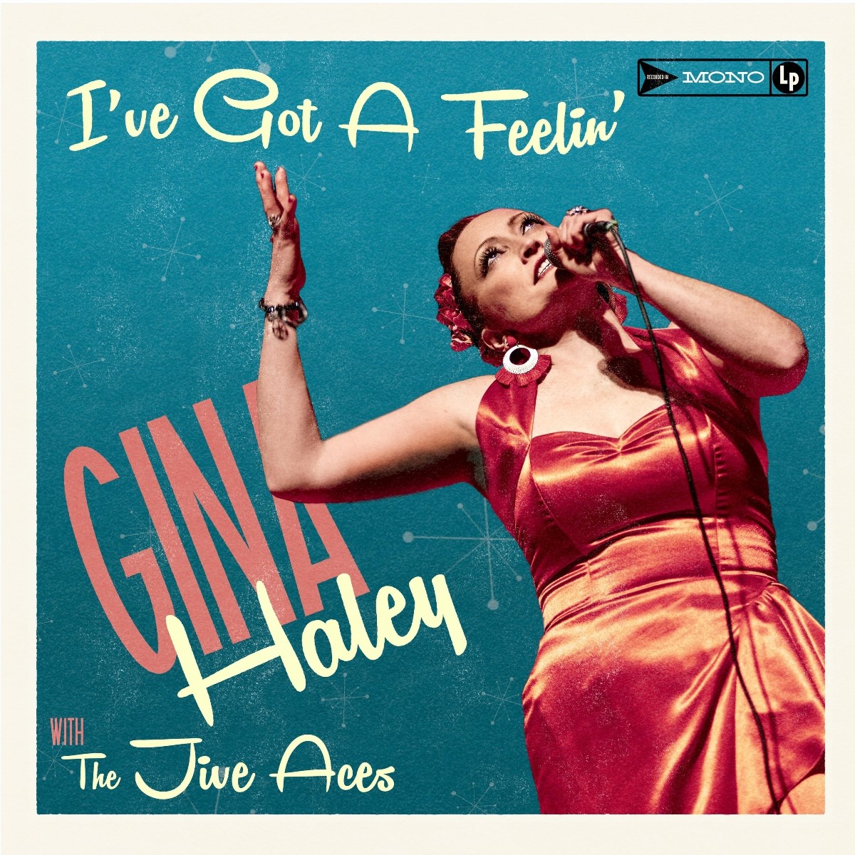 Gina Haley With The Jive Aces - I've Got A Feelin'