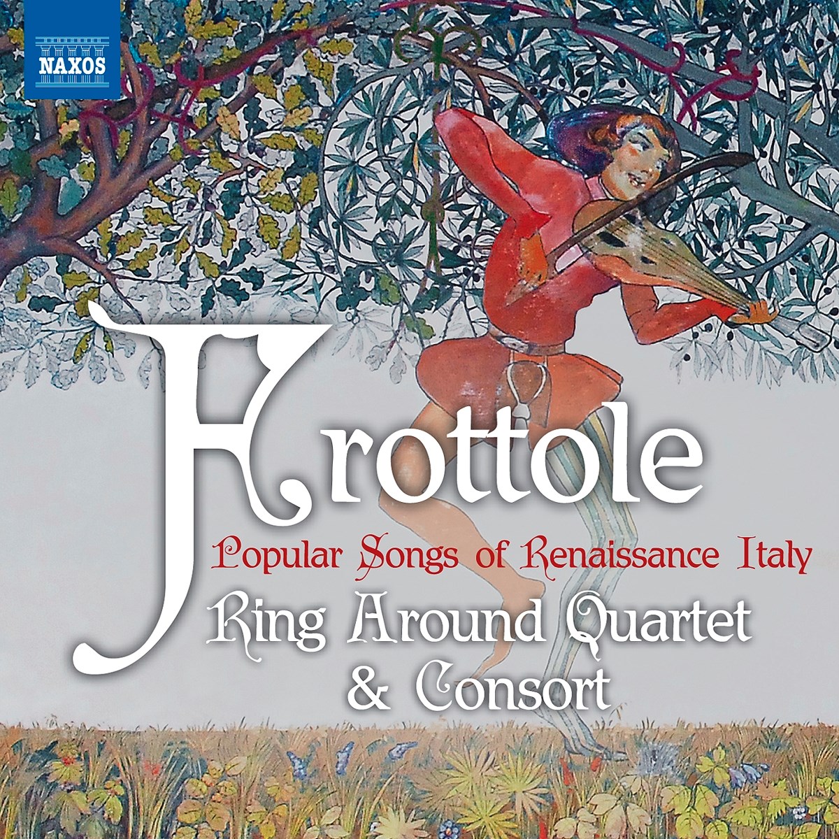 Ring Around Quartet & Consort - Frottole - Popular Songs of Renaissance Italy