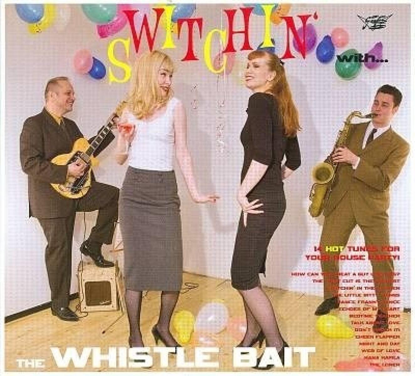 Whistle Bait - Switchin' With The Whistle Bait
