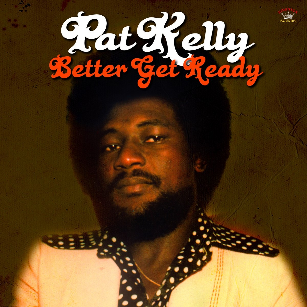 Afbeelding van Pat Kelly - Better Get Ready