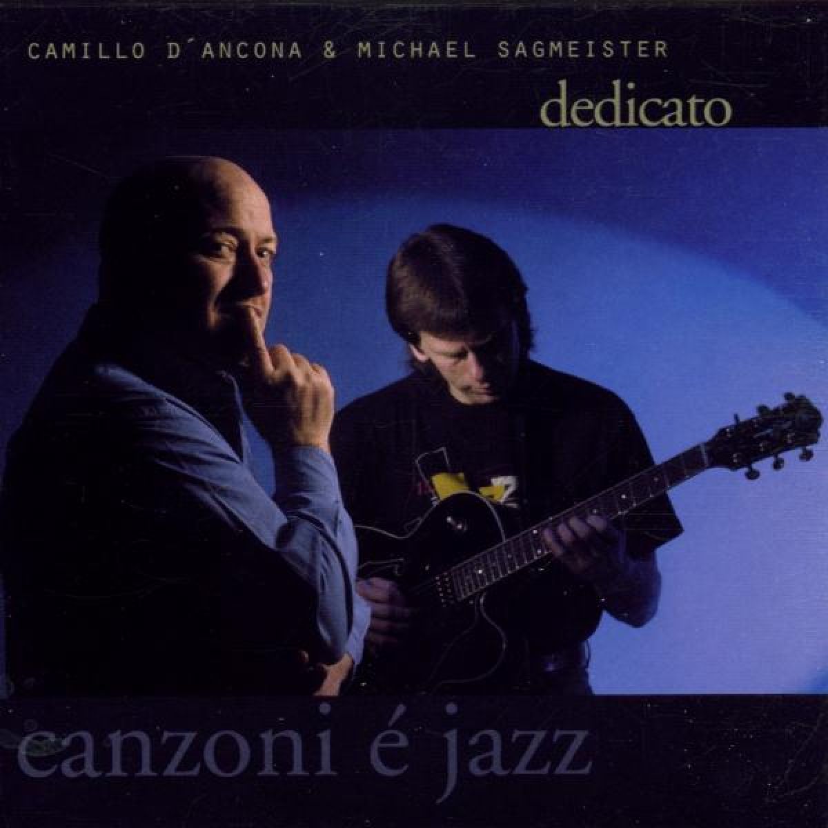 Camillo D'Ancona & Michael Sagmeister - Dedicato - Canzoni E Jazz