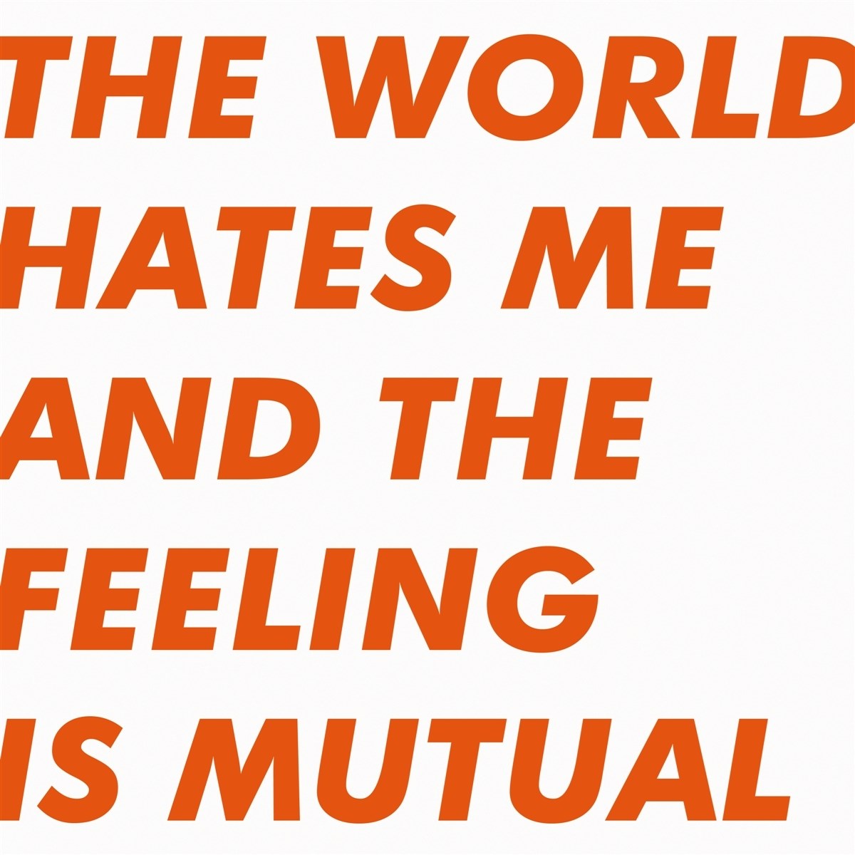 Afbeelding van Six By Seven - The World Hates Me And The Feeling Is Mutual