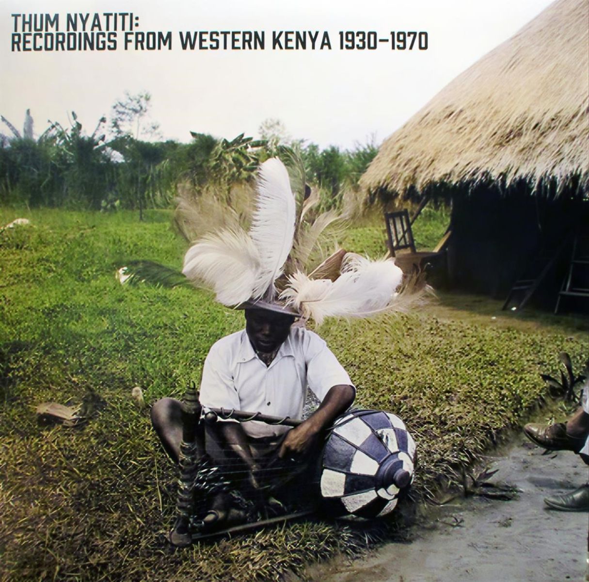 Various Artists - Thum Nyatiti: Recordings From Western Kenya 1930-1970