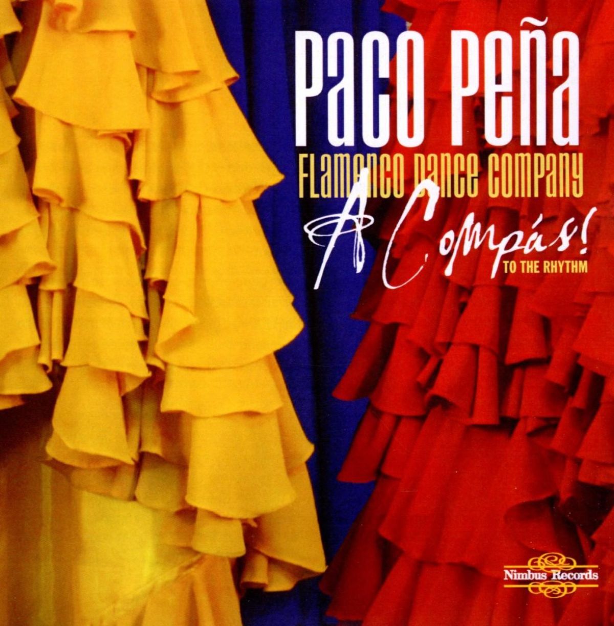 Afbeelding van Paco Pena, Spanish Dance Company - A Compás! To The Rhythm