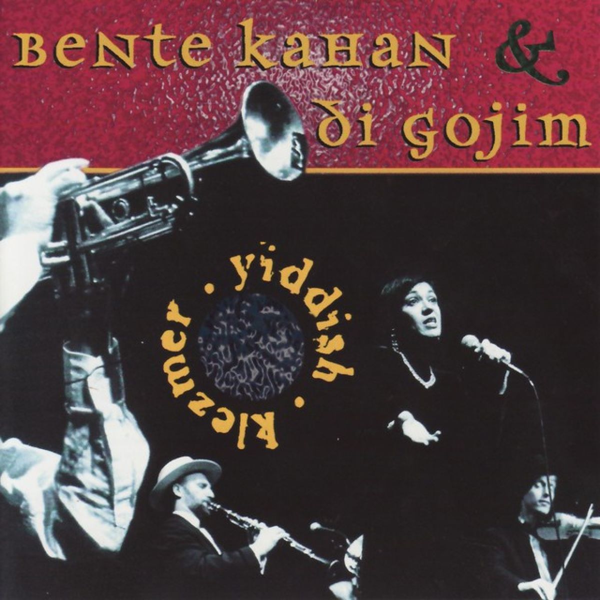 Bente Kahan & Di Gojim - Bente Kahan & Di Gojim