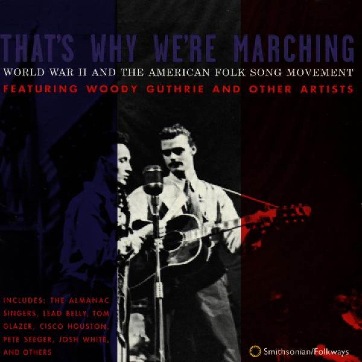 Various Artists - That's Why We're Marching: World War II And The American Folk Song Movement