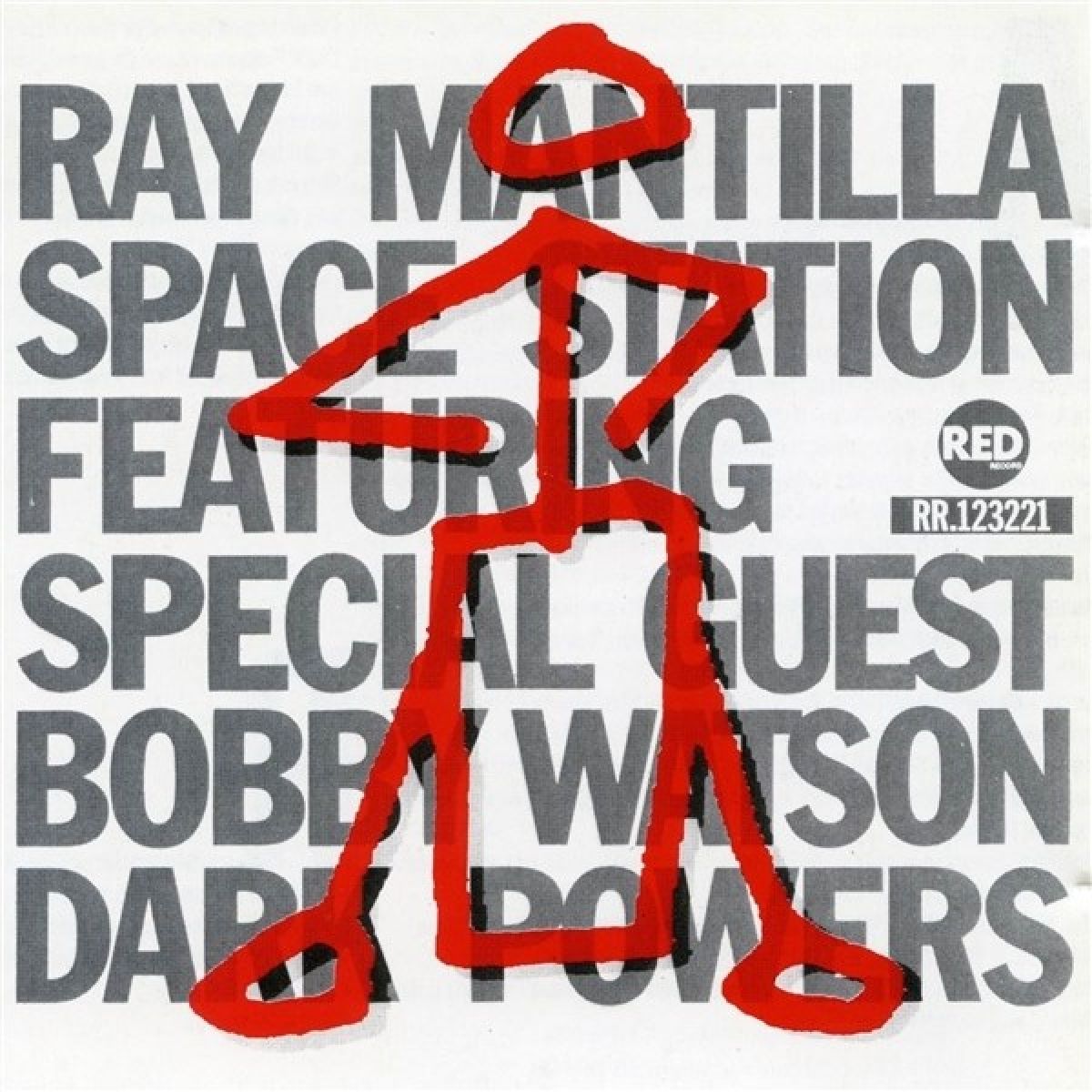 Ray Mantilla Space Station Featuring Special Guest Bobby Watson - Dark Powers