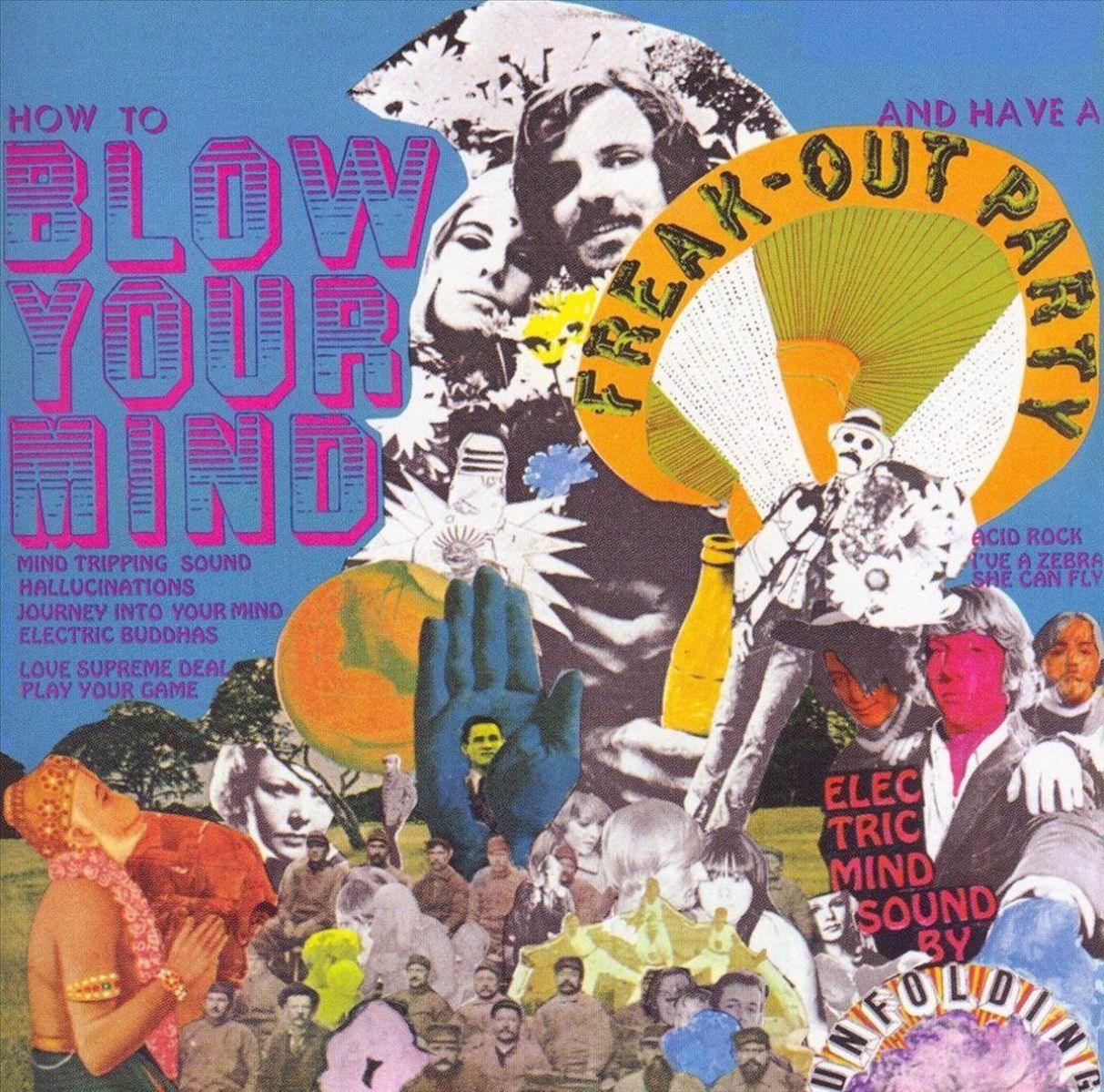Afbeelding van Unfolding - How To Blow Your Mind & Have A Freak-Out Party